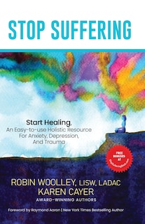 Front cover_Stop Suffering, Start Healing