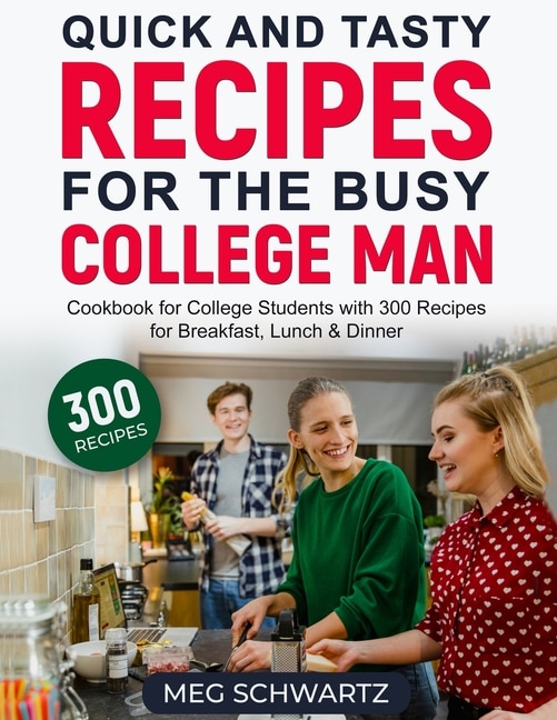 Couverture_Quick and Tasty Recipes for the Busy College Man