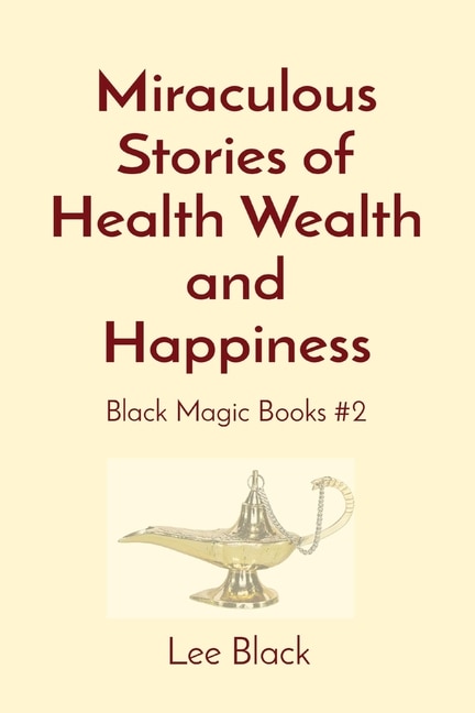Front cover_Miraculous Stories of Health Wealth and Happiness