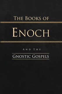 Couverture_The Books of Enoch and the Gnostic Gospels