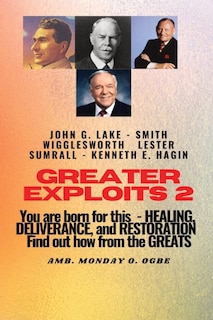 Couverture_Greater Exploits - 2 -You are Born For This - Healing Deliverance and Restoration