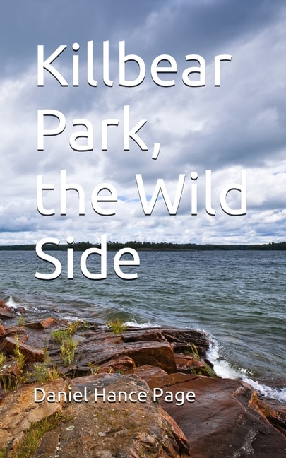 Front cover_Killbear Park, the Wild Side