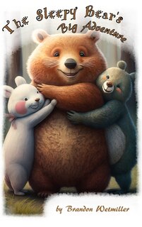 Front cover_The Sleepy Bear's Big Adventure