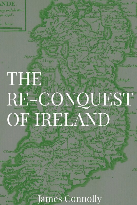 Front cover_The Re-Conquest of Ireland