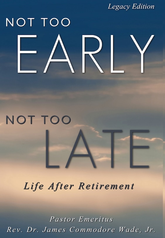 Couverture_Not Too Early, Not Too Late Legacy Edition