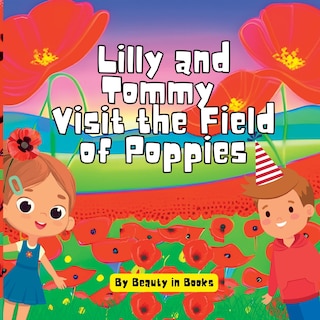 Couverture_Lilly and Tommy Visit the Field of Poppies