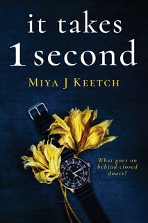Front cover_It Takes 1 Second