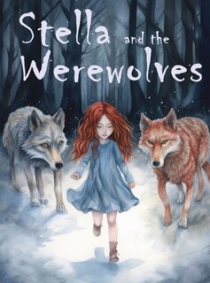 Front cover_Stella and the Werewolves