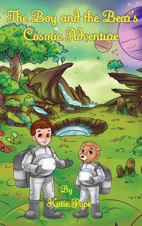 Couverture_The Boy and the Bear's Cosmic Adventure