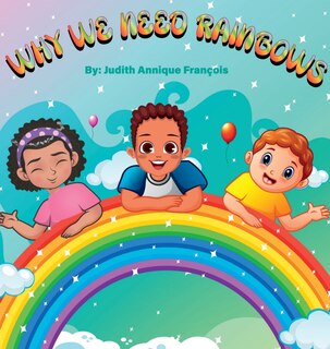 Couverture_Why We Need Rainbows