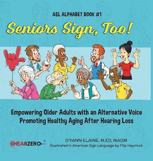 Front cover_Seniors Sign, Too!