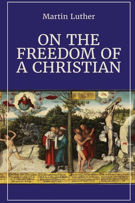 Front cover_On the Freedom of a Christian