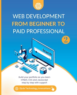 Front cover_Web Development from Beginner to Paid Professional, 2