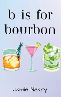 Front cover_B is for Bourbon