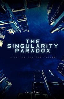 Front cover_The Singularity Paradox