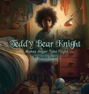 Front cover_Teddy Bear Knight Makes Anger Take Flight