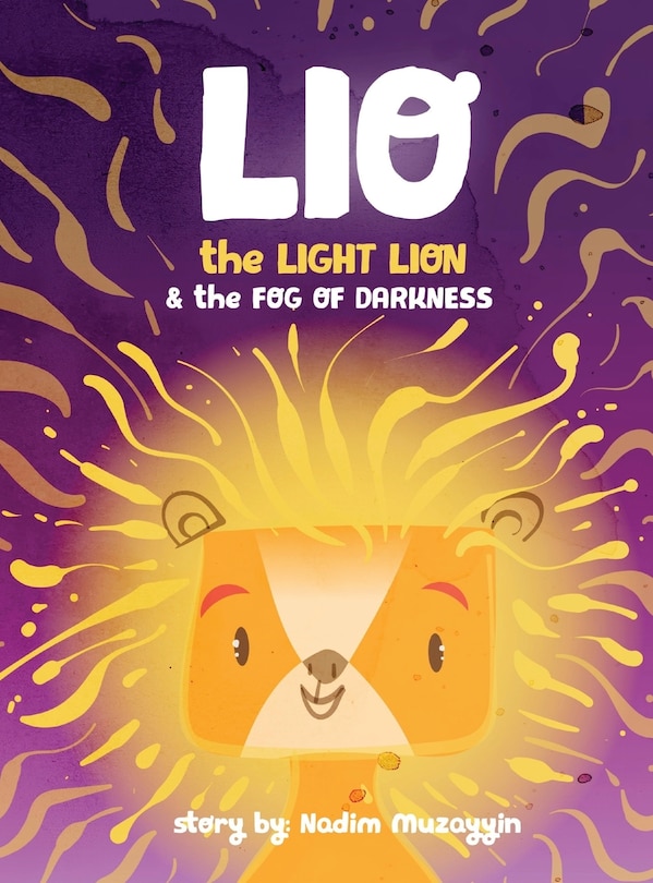 Front cover_Lio the Light Lion and the Fog of Darkness