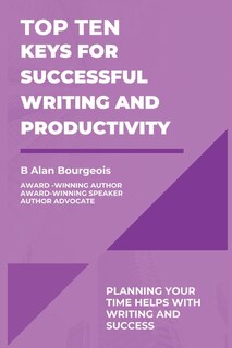 Couverture_Top Ten Keys for Successful Writing and Productivity