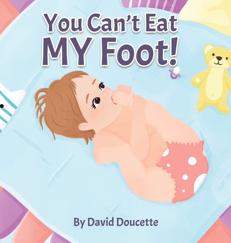 Front cover_You Can't Eat MY Foot!