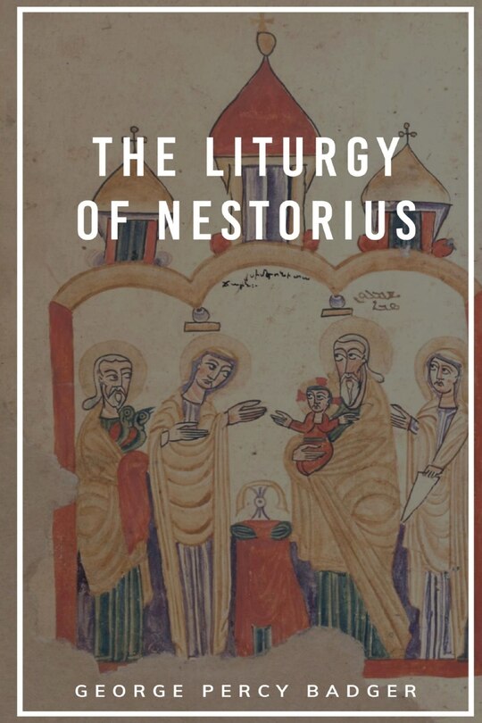 Front cover_The Liturgy of Nestorius