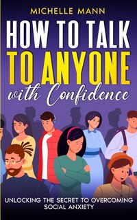 Front cover_How to Talk to Anyone with Confidence