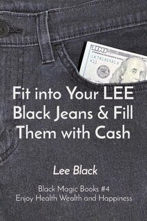 Front cover_Fit into Your LEE Black Jeans & Fill Them with Cash
