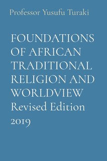 Front cover_FOUNDATIONS OF AFRICAN TRADITIONAL RELIGION AND WORLDVIEW Revised Edition 2019