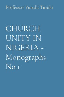 Couverture_CHURCH UNITY IN NIGERIA - Monographs No.1