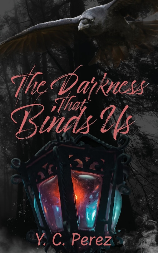 Front cover_The Darkness That Binds Us