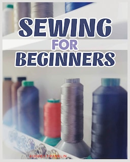 Couverture_Sewing for Beginners