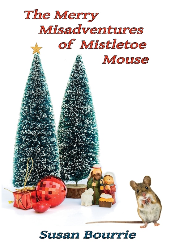 Couverture_The Merry Misadventures of Mistletoe Mouse