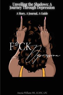 Couverture_F*CK DEPRESSION Unveiling the Shadows
