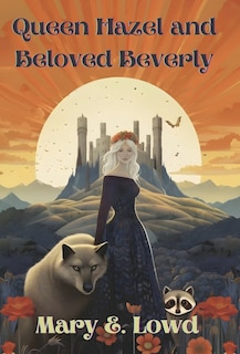 Front cover_Queen Hazel and Beloved Beverly