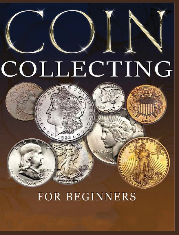Front cover_The Ultimate Guide to Coin Collecting