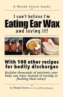 Front cover_Eating Ear Wax and loving it!