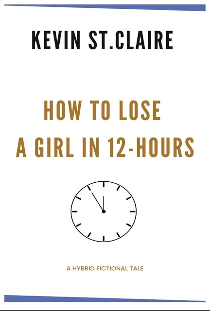 Front cover_How to Lose a Girl in 12-hours