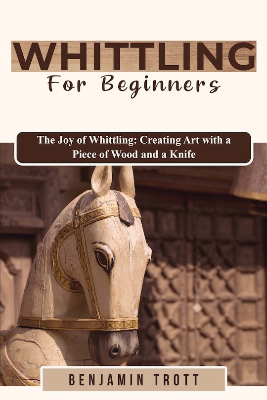 Front cover_Whittling for Beginners
