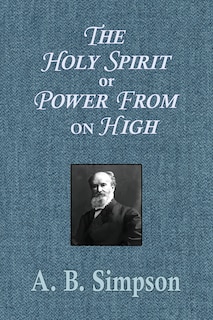 Front cover_The Holy Spirit or Power From on High