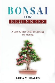 Front cover_Bonsai for Beginners