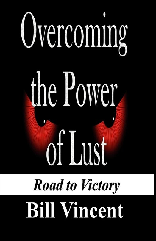 Front cover_Overcoming the Power of Lust