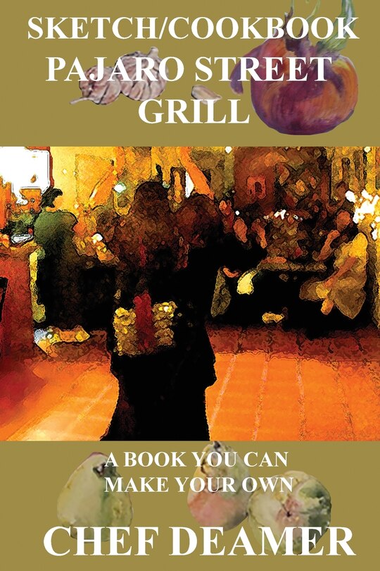 Front cover_Pajaro Street Sketch/Cookbook