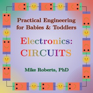 Couverture_Practical Engineering for Babies & Toddlers - Electronics