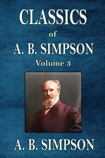 Front cover_Classics of A. B. Simpson