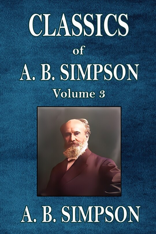 Front cover_Classics of A. B. Simpson