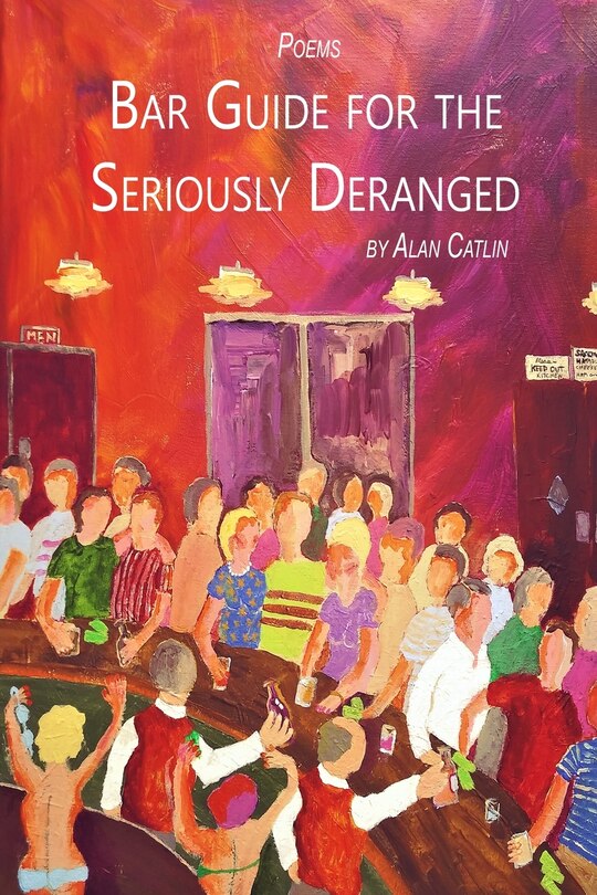 Front cover_Bar Guide for the Seriously Deranged