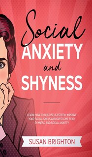 Front cover_Social Anxiety And Shyness