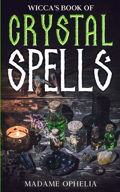 Front cover_Wicca's Book of Crystal Spells