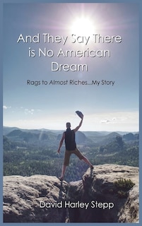 Front cover_And They Say There is No American Dream