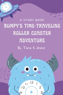 Couverture_Bumpy's Time-Traveling Roller Coaster Adventure