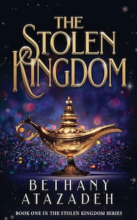 The Stolen Kingdom: An Aladdin Retelling